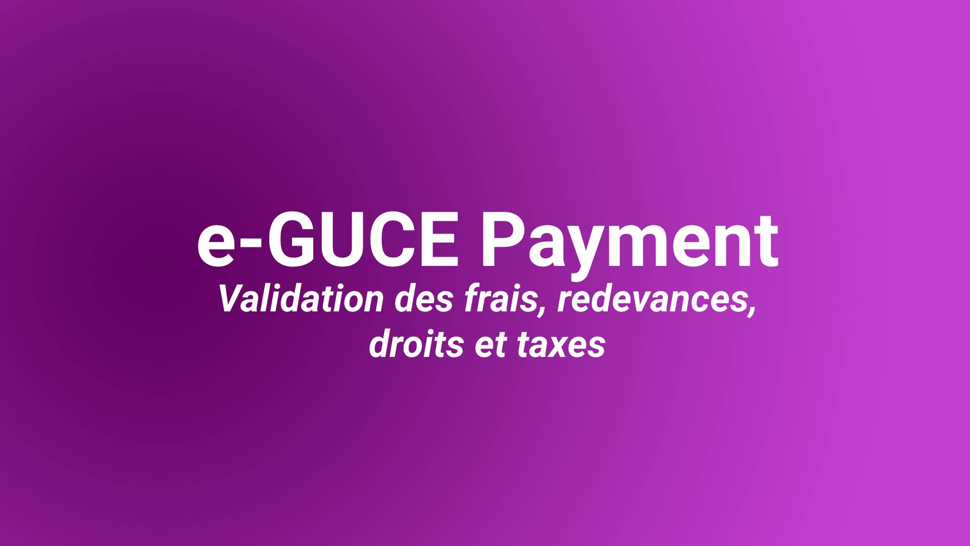 Valider les Paiements e-GUCE Payment